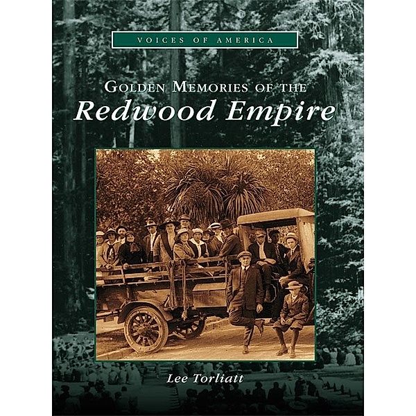 Golden Memories of the Redwood Empire, Lee Torliatt