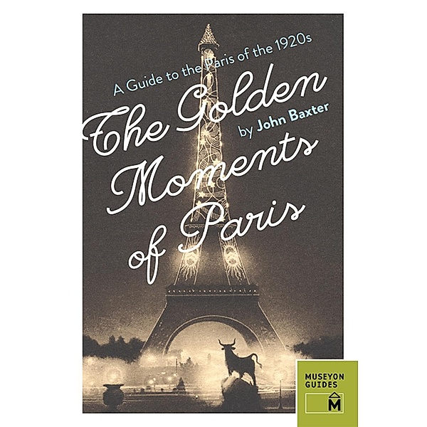 Golden Moments of Paris, John Baxter
