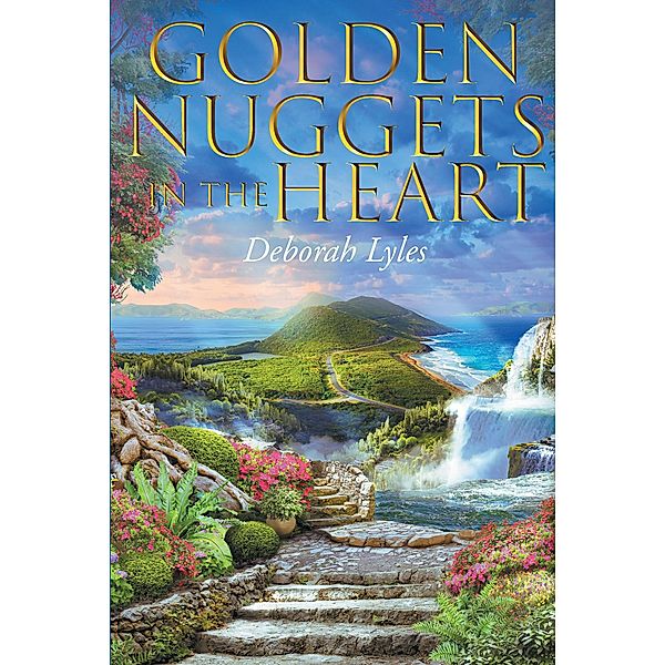 Golden Nuggets In The Heart, Deborah Lyles