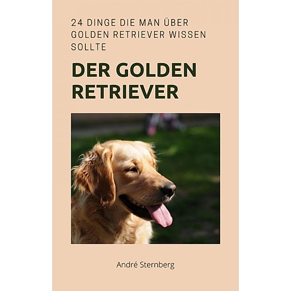 Golden Retriever, Andre Sternberg
