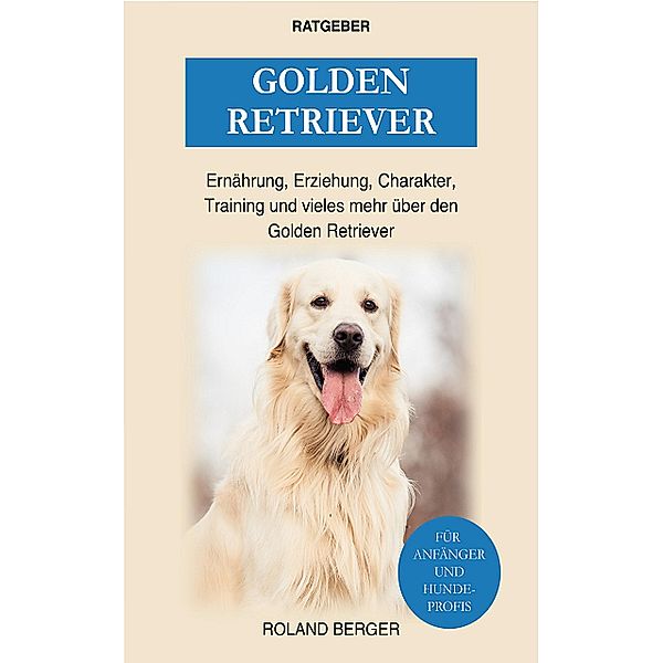 Golden Retriever, Roland Berger