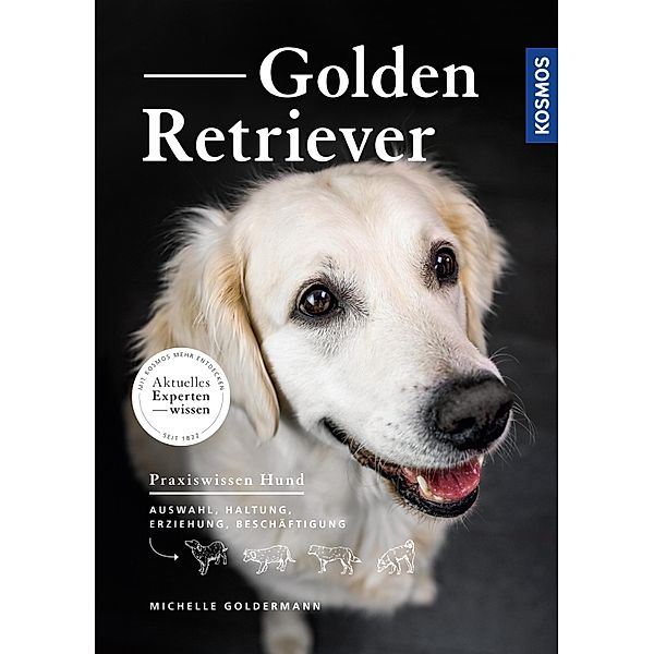 Golden Retriever / Praxiswissen Hund, Michelle Goldermann