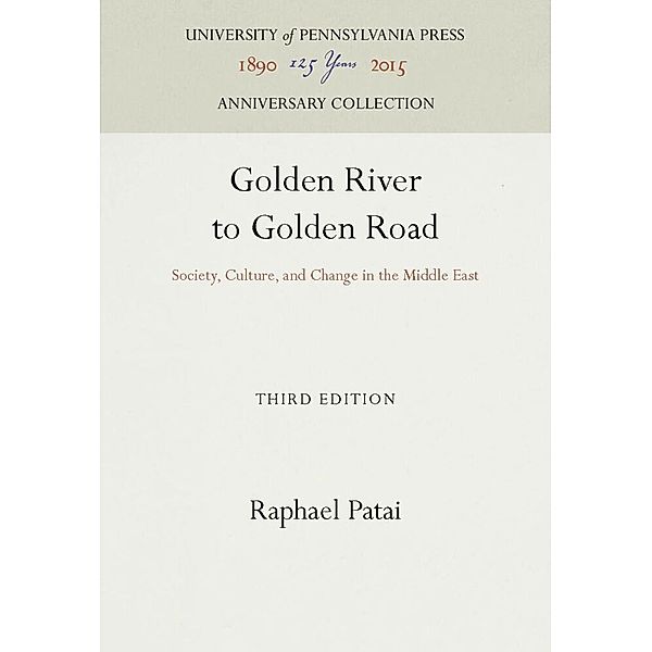 Golden River to Golden Road, Raphael Patai