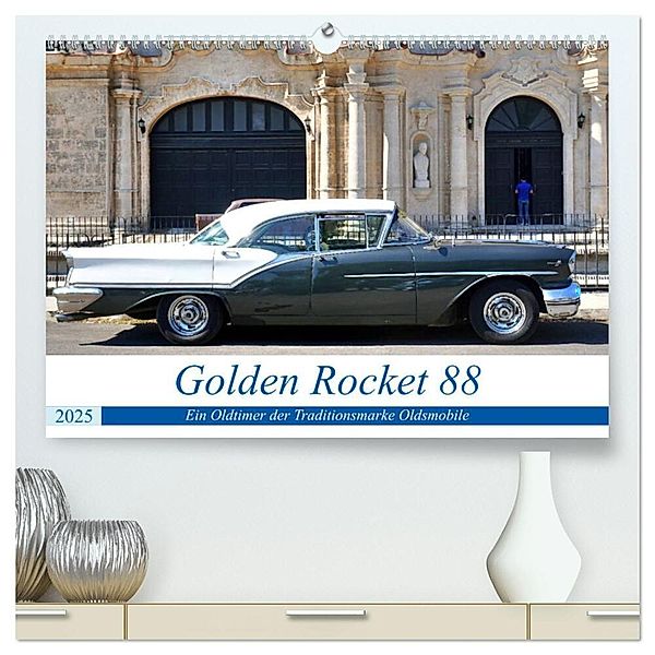 Golden Rocket 88 - Oldsmobile 1957 in Kuba (hochwertiger Premium Wandkalender 2025 DIN A2 quer), Kunstdruck in Hochglanz, Calvendo, Henning von Löwis of Menar