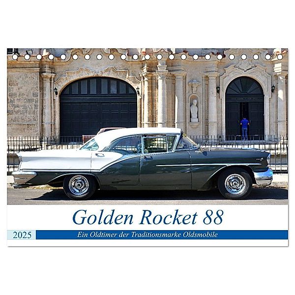 Golden Rocket 88 - Oldsmobile 1957 in Kuba (Tischkalender 2025 DIN A5 quer), CALVENDO Monatskalender, Calvendo, Henning von Löwis of Menar