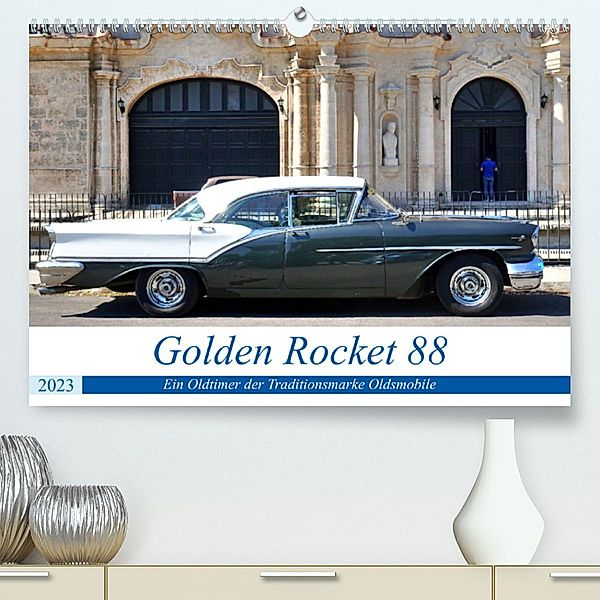 Golden Rocket 88 - Oldsmobile 1957 in Kuba (Premium, hochwertiger DIN A2 Wandkalender 2023, Kunstdruck in Hochglanz), Henning von Löwis of Menar, Henning von Löwis of Menar