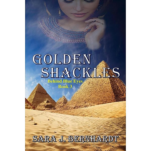 Golden Shackles (Behind Blue Eyes, #3) / Behind Blue Eyes, Vicki Snodgrass