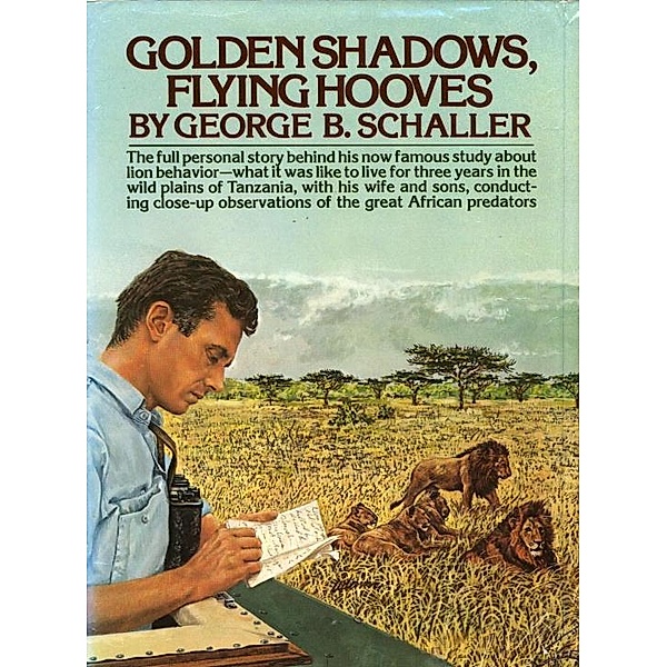 Golden Shadows, GEORGE B. SCHALLER