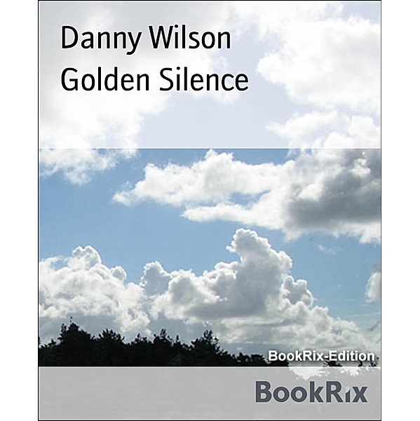 Golden Silence, Danny Wilson