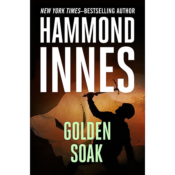 Golden Soak, Hammond Innes