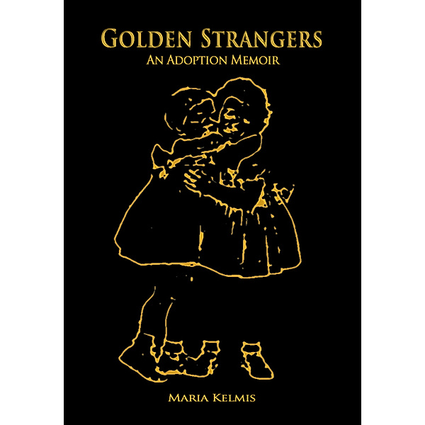 Golden Strangers, Maria Kelmis