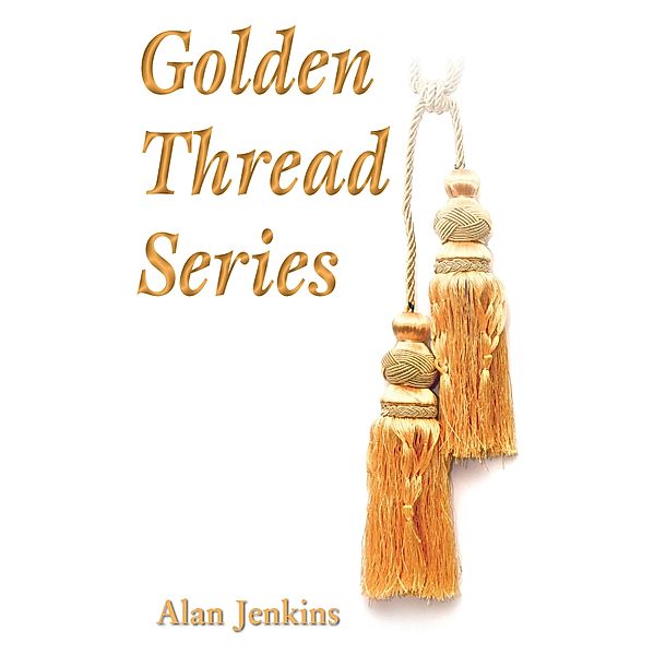 Golden Thread Series, Alan Jenkins