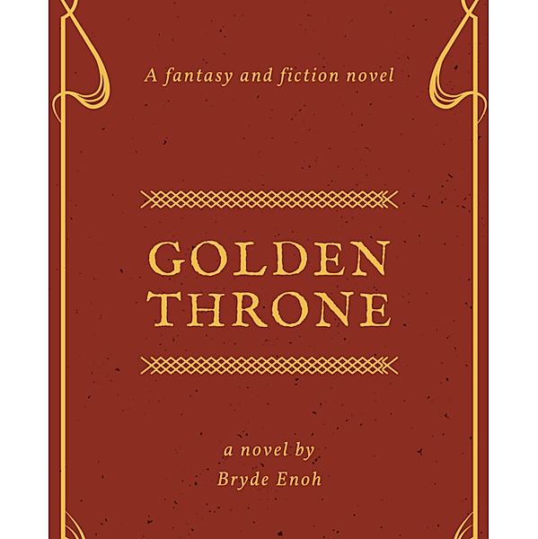 Golden Throne, Bryde Enoh