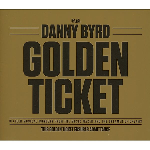 Golden Ticket, Danny Byrd