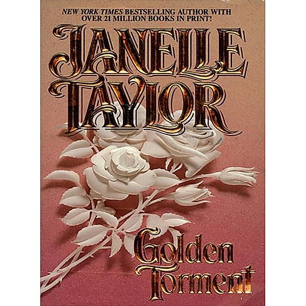 Golden Torment, Janelle Taylor