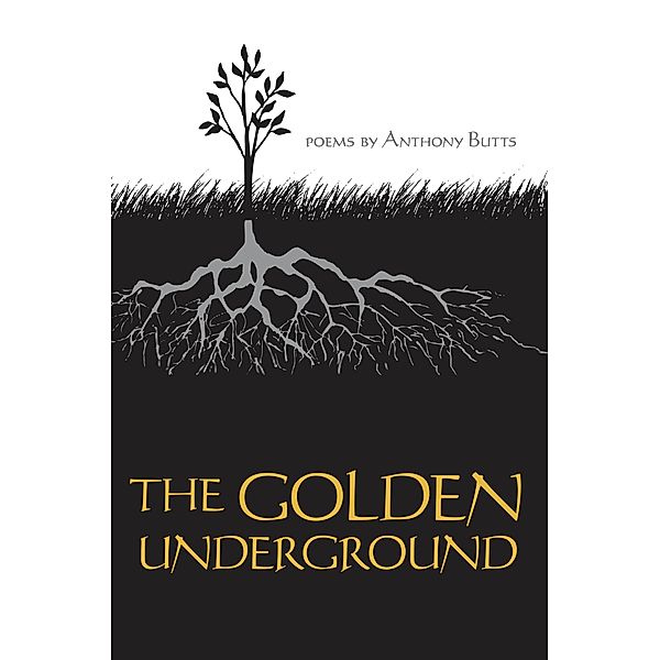 Golden Underground, Anthony Butts