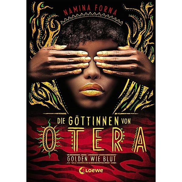 Golden wie Blut / Die Göttinnen von Otera Bd.1, Namina Forna