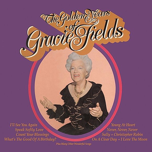 Golden Years, Gracie Fields