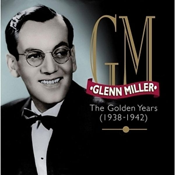 Golden Years '38-'42, Glenn Miller