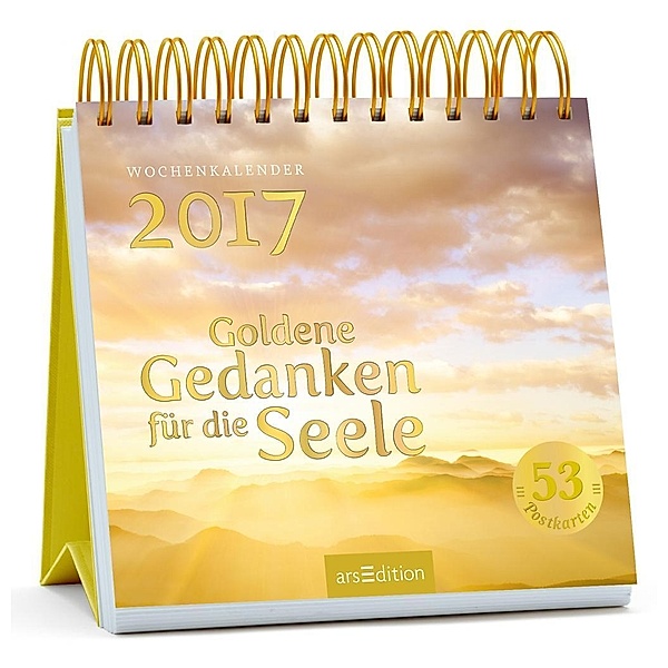 Goldene Gedanken für die Seele, Postkartenkalender 2017