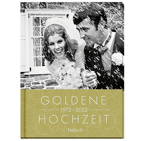 Goldene Hochzeit 1972 - 2022, Pattloch Verlag