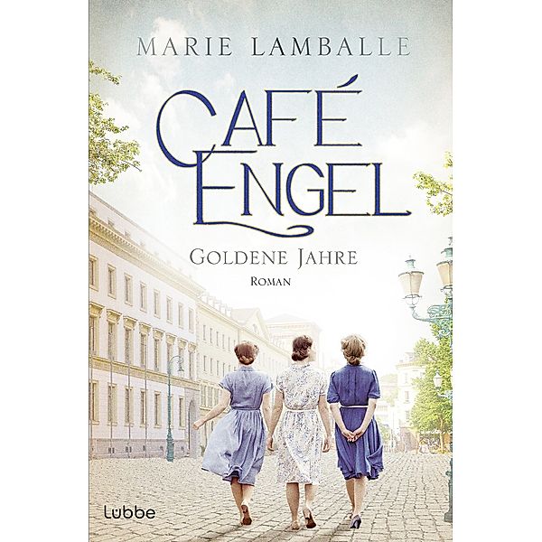 Goldene Jahre / Café Engel Bd.5, Marie Lamballe