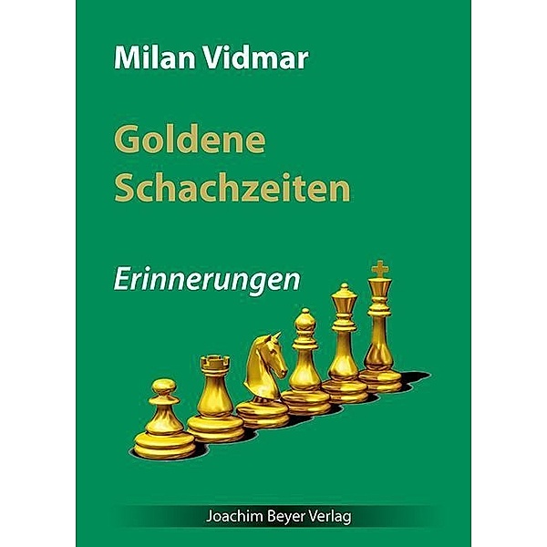 Goldene Schachzeiten, Milan Vidmar