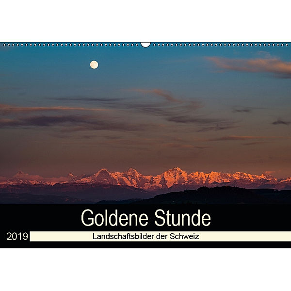 Goldene Stunde - Landschaftsbilder der Schweiz (Wandkalender 2019 DIN A2 quer), Thomas Wahli