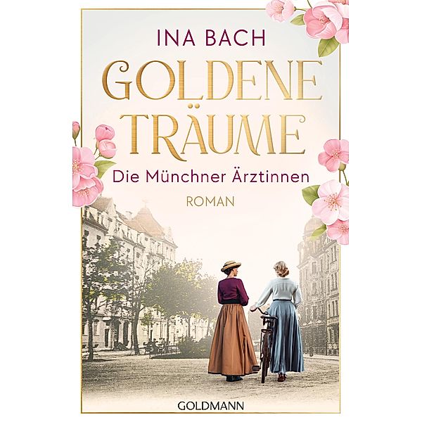 Goldene Träume. Die Münchner Ärztinnen, Ina Bach