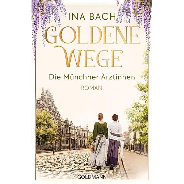 Goldene Wege. Die Münchener Ärztinnen, Ina Bach