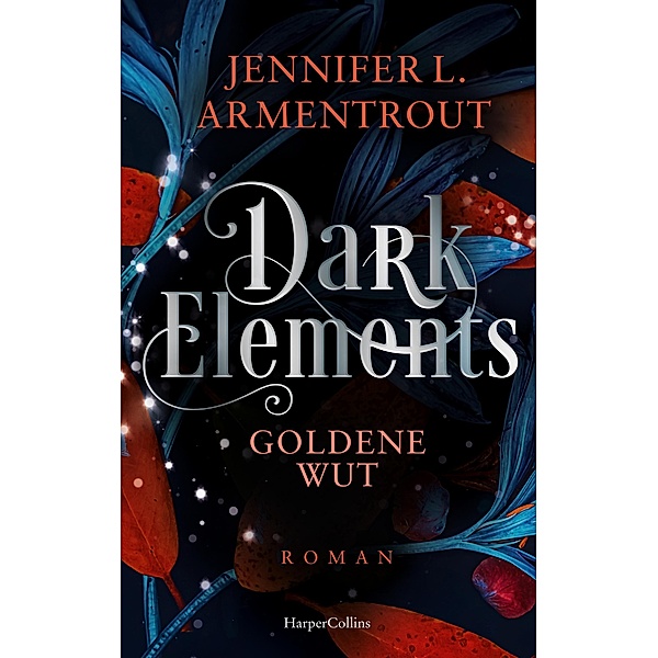 Goldene Wut / Dark Elements Bd.5, Jennifer L. Armentrout