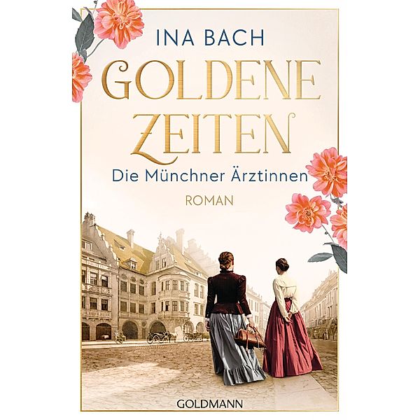 Goldene Zeiten. Die Münchner Ärztinnen, Ina Bach