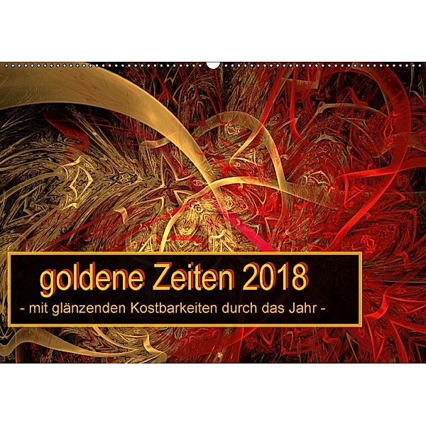 Goldene Zeiten (Wandkalender 2018 DIN A2 quer), Ingrid Gertz