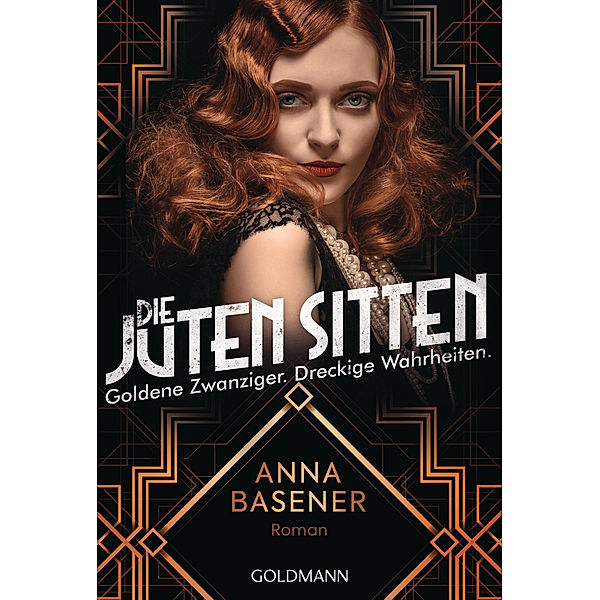 Goldene Zwanziger. Dreckige Wahrheiten / Die juten Sitten Bd.1, Anna Basener