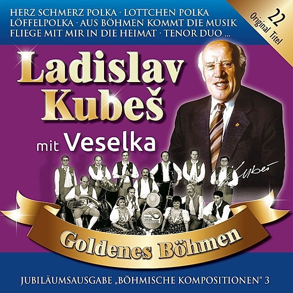 Goldenes Böhmen 3,Jubiläumsausgabe, Ladislav Mit Veselka Kubes