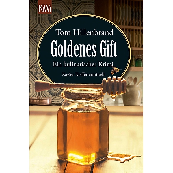 Goldenes Gift / Xavier Kieffer Bd.7, Tom Hillenbrand