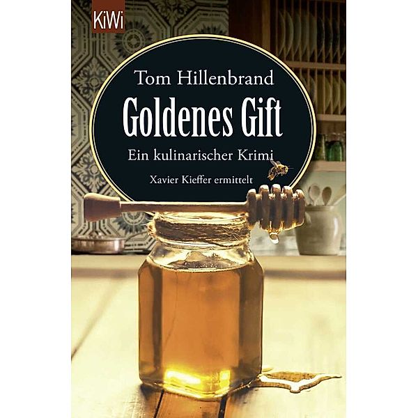 Goldenes Gift / Xavier Kieffer Bd.7, Tom Hillenbrand