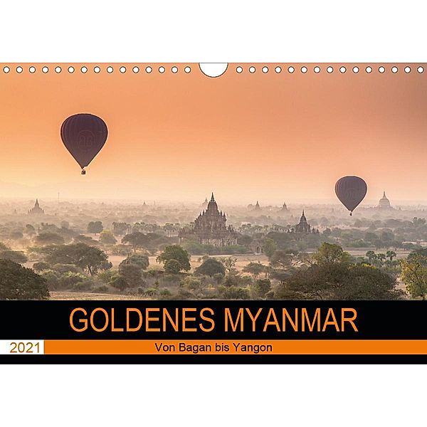 GOLDENES MYANMAR 2021 (Wandkalender 2021 DIN A4 quer), Sebastian Rost