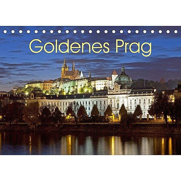 Goldenes Prag (Tischkalender 2023 DIN A5 quer), Siegfried Kuttig
