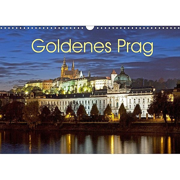 Goldenes Prag (Wandkalender 2022 DIN A3 quer), Siegfried Kuttig