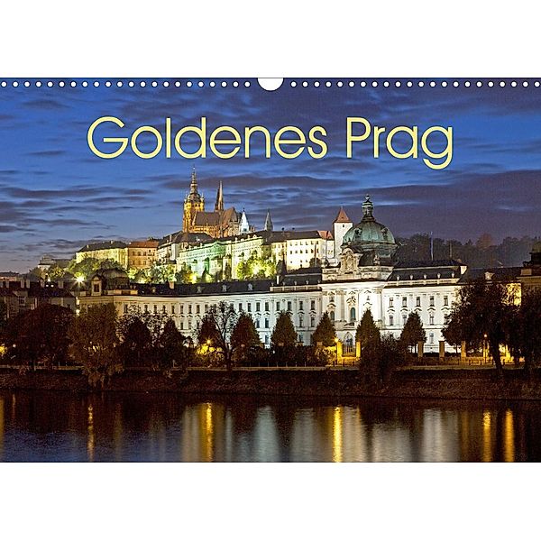 Goldenes Prag (Wandkalender 2023 DIN A3 quer), Siegfried Kuttig
