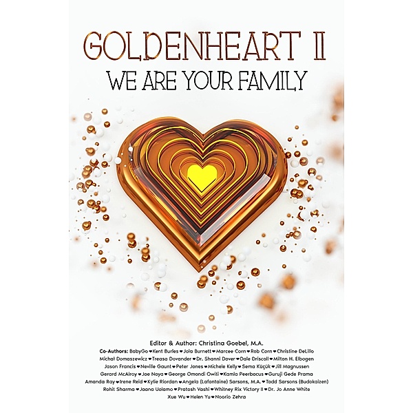 GoldenHeart II: We Are Your Family / GoldenHeart, Christina Goebel