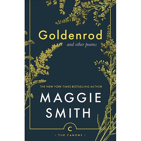 Goldenrod / Canons, Maggie Smith