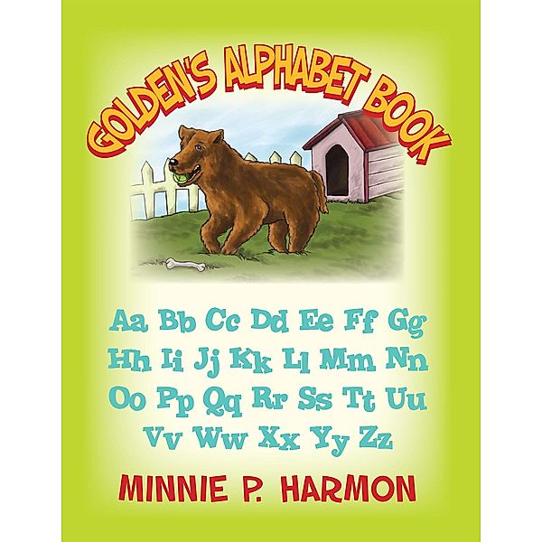Golden's Alphabet Book, Minnie P. Harmon