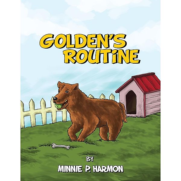 Golden's Routine, Minnie P. Harmon