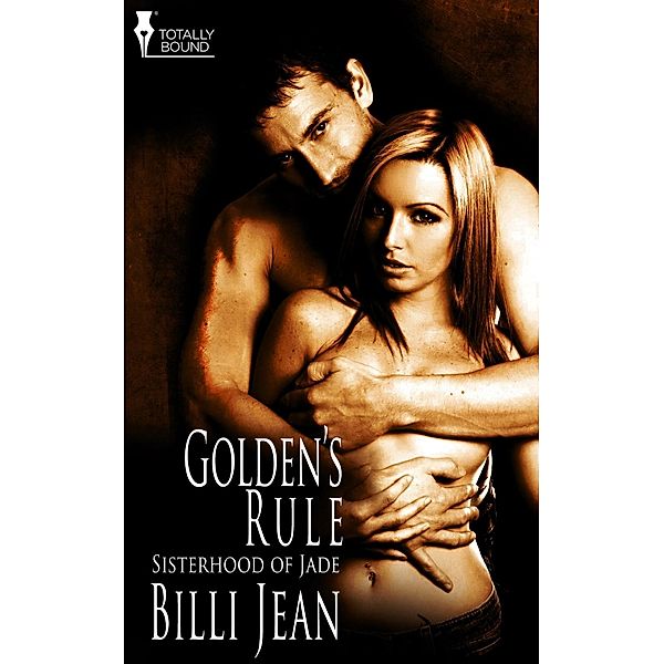 Golden's Rule / Sisterhood of Jade Bd.4, Billi Jean