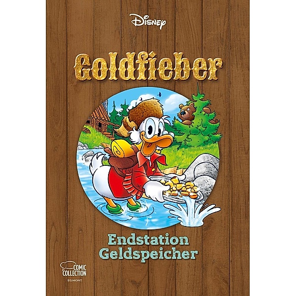 Goldfieber - Endstation Geldspeicher / Disney Enthologien Bd.36, Walt Disney