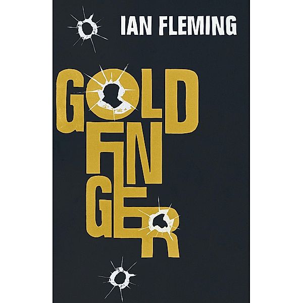 Goldfinger / James Bond 007 Bd.7, Ian Fleming