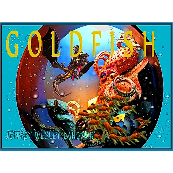 Goldfish, Jeffrey Wesley Landmon