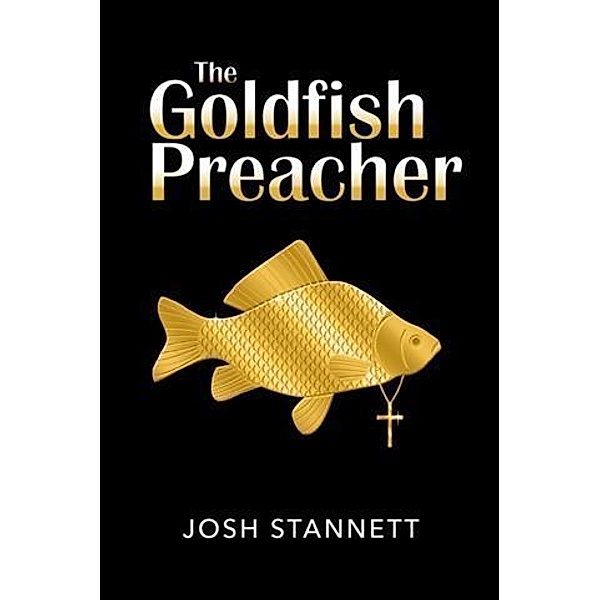 Goldfish Preacher, Josh Stannett